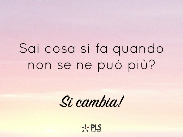 si cambia vita si cambia vita